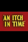 An Itch in Time
