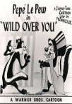 Wild Over You