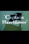 Captain Hareblower