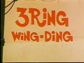 3 Ring Wing-Ding