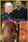 The Father Clements Story
