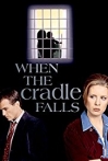 When the Cradle Falls