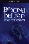 Beyond Belief: Fact or Fiction
