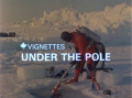Canada Vignettes: Under the Pole