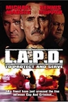 L.A.P.D.: To Protect and to Serve