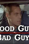 Good Guys Bad Guys: Only the Young Die Good