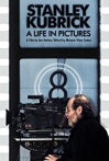 Stanley Kubrick A Life in Pictures