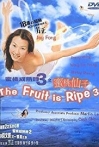 The Fruit Is Ripe 3