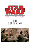 The Beginning: Making 'Episode I'