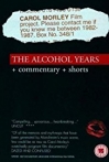 The Alcohol Years