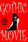 Gothic Movie: Good Girls Don't Sleep in Coffins