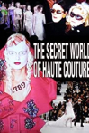 The Secret World of Haute Couture