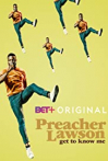 Preacher Lawson: Get to Know Me