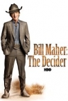 Bill Maher The Decider