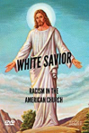 White Savior: Racism in the American Church