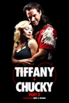 Tiffany + Chucky Part 2
