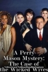 A Perry Mason Mystery The Case of the Wicked Wives