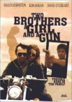 Two Brothers a Girl and a Gun