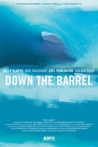Down the Barrel ( 2007)