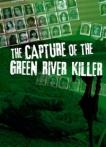 The Capture of the Green River Killer