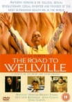 Road to Wellville, The