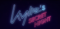 Kylie's Secret Night