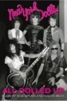 All Dolled Up A New York Dolls Story