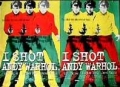 I Shot Andy Warhol