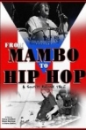 From Mambo to Hip Hop A South Bronx Tale