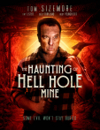 The Haunting of Hell Hole Mine