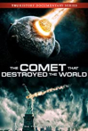 The Comet That Destroyed the World