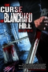 The Curse of Blanchard Hill