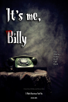 It's me, Billy