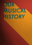 Our Musical History