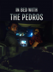 In Bed with the Pedros