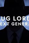 Drug Lords: The Next Generation