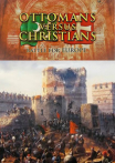 Ottomans vs Christians: Battle for Europe