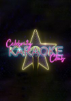 Celebrity Karaoke Club