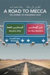 A Road to Mecca The Journey of Muhammad Asad