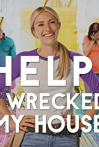 Help! I Wrecked My House
