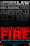 Shouting Fire: Stories From The Edge Of Free Speech