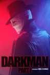 Darkman (Part I)