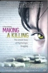 Making a Killing The Untold Story of Psychotropic Drugging