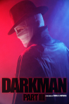 Darkman (Part III)