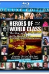 Heroes of World Class The Story of the Von Erichs and the Rise and Fall of World Class Championship Wrestling