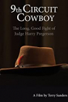 9th Circuit Cowboy - The Long, Good Fight of Judge Harry Pregerson