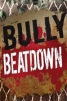 Bully Beatdown