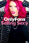 OnlyFans: Selling Sexy