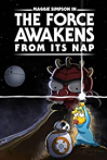 The Force Awakens from Its Nap