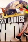 The International Sexy Ladies Show